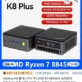 GMK tec K6 7840H($179.82), 6600H($164.6),K8 PLUS Ryzen 8845HS($205.27)
